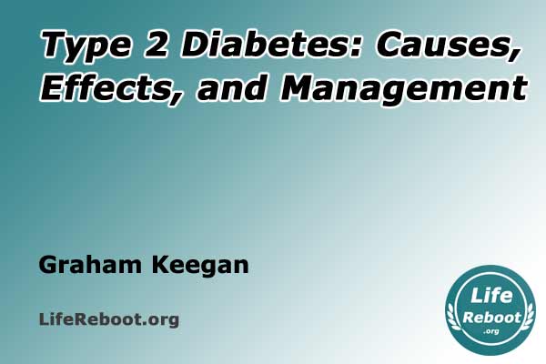 Type 2 Diabetes: Causes, Effects, and Management